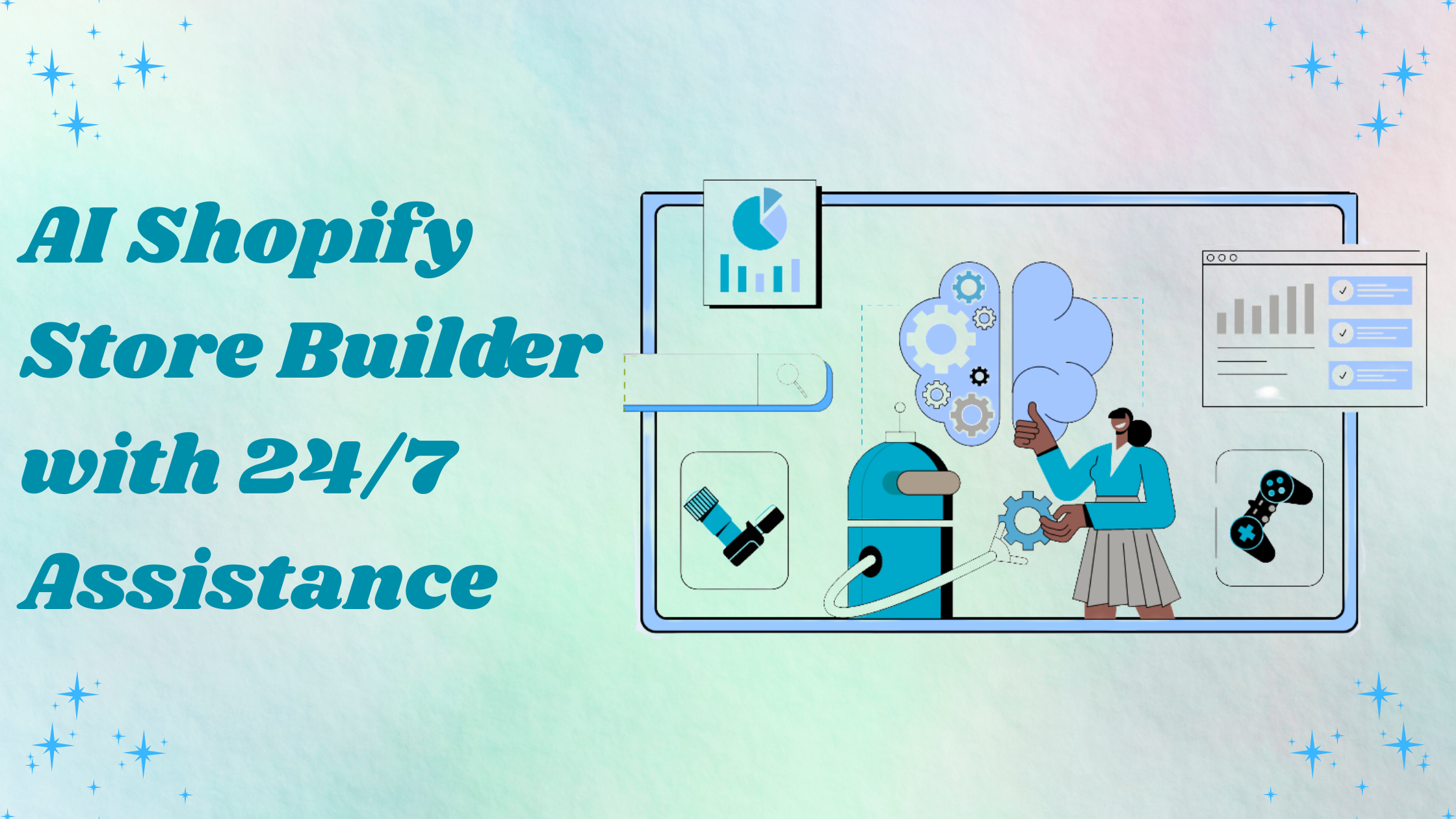 AI Shopify Store Builder with 24/7 Assistance